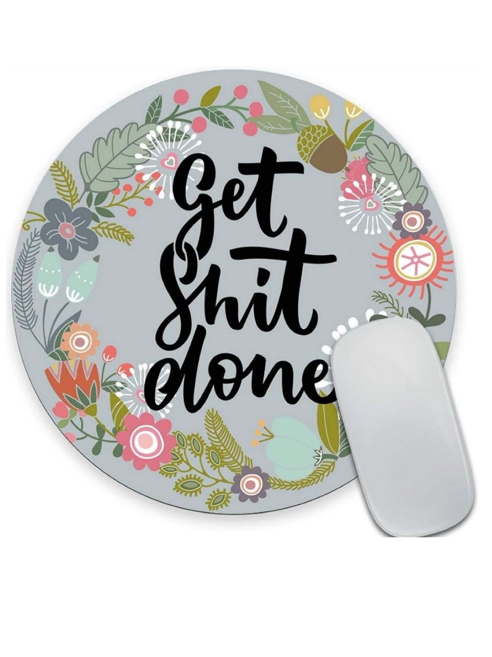 💞 New “Get Shit Done” Floral Round Mousepad Decorative Accent